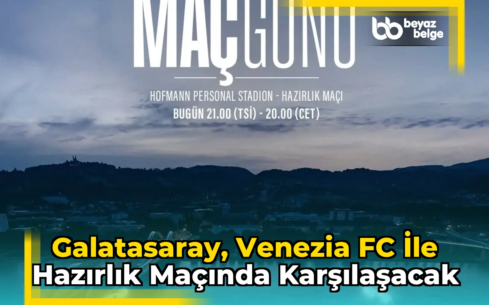 Galatasaray, Venezia FC ile Hazırlık Maçında Karşılaşacak
