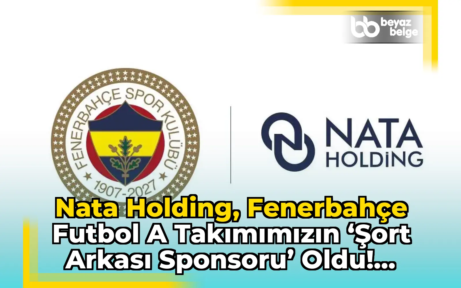 Nata Holding, Fenerbahçe Futbol A Takımımızın ‘Şort Arkası Sponsoru’ Oldu! @nataholding ...