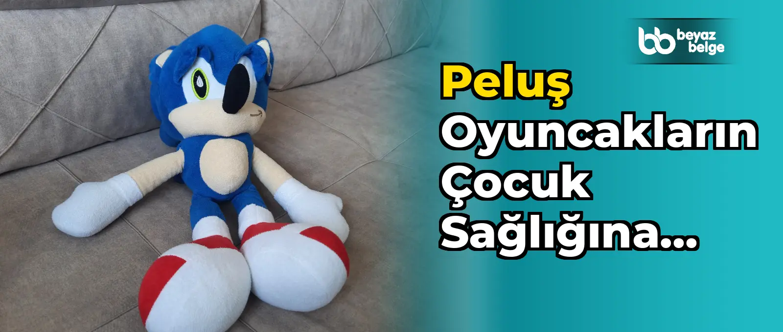 Peluş Oyuncakların Çocuk Sağlığına Etkileri