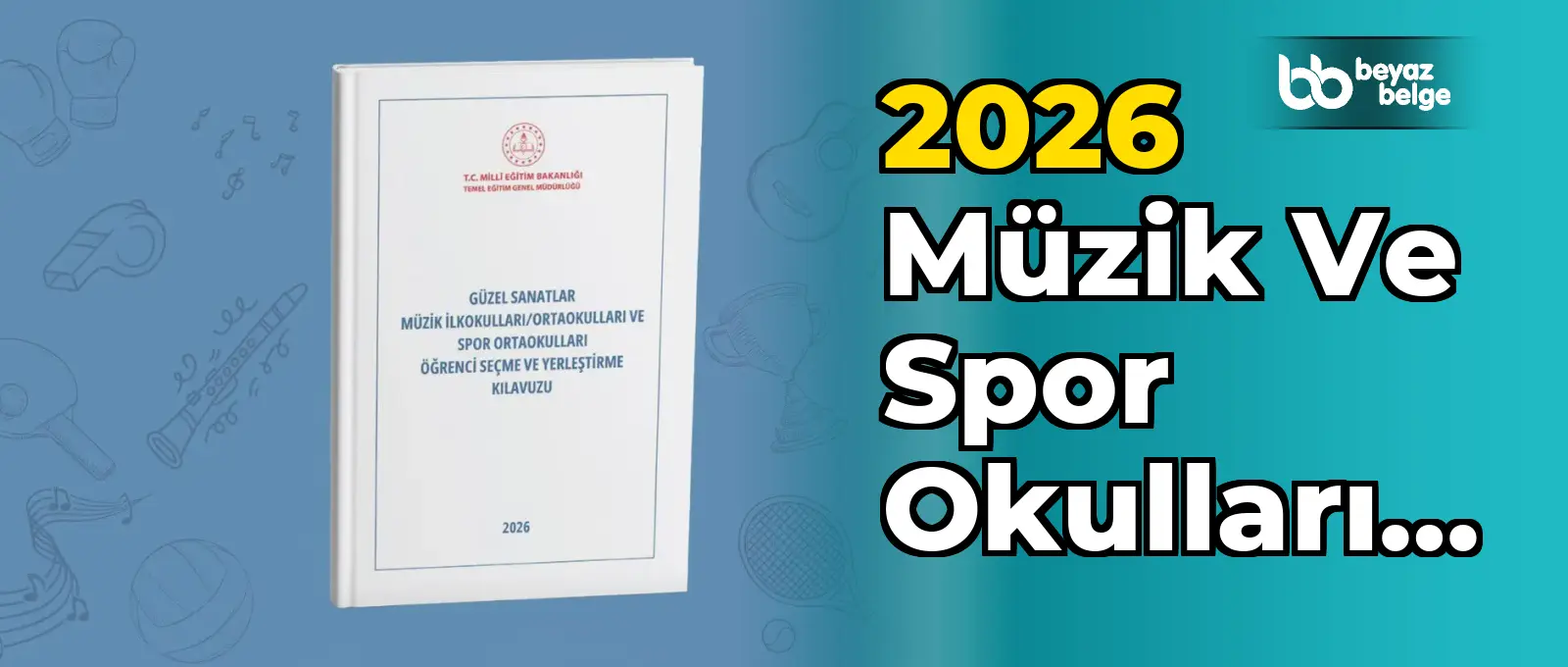 2026 Müzik ve Spor Okulları Seçim Rehberi Yayınlandı