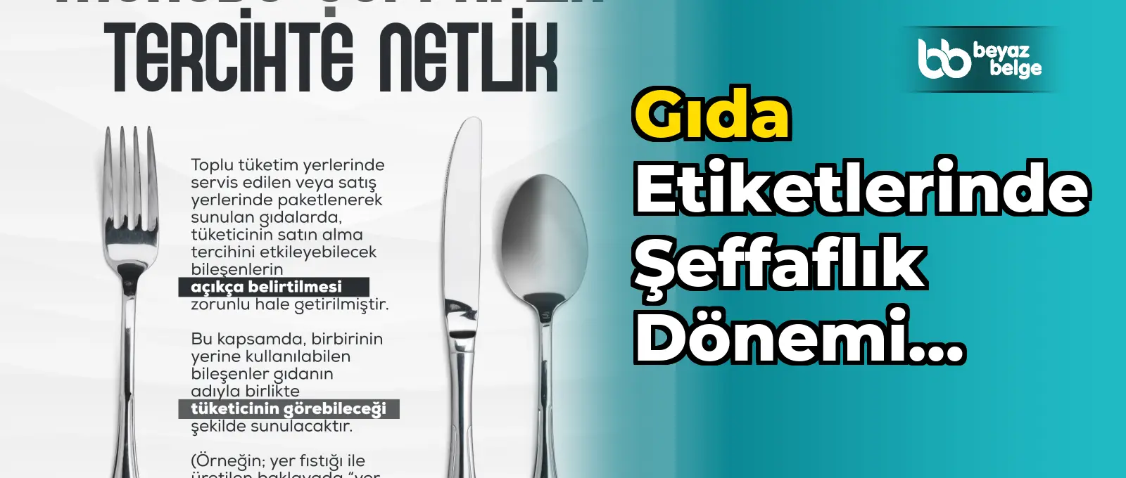 Gıda etiketlerinde şeffaflık dönemi başladı