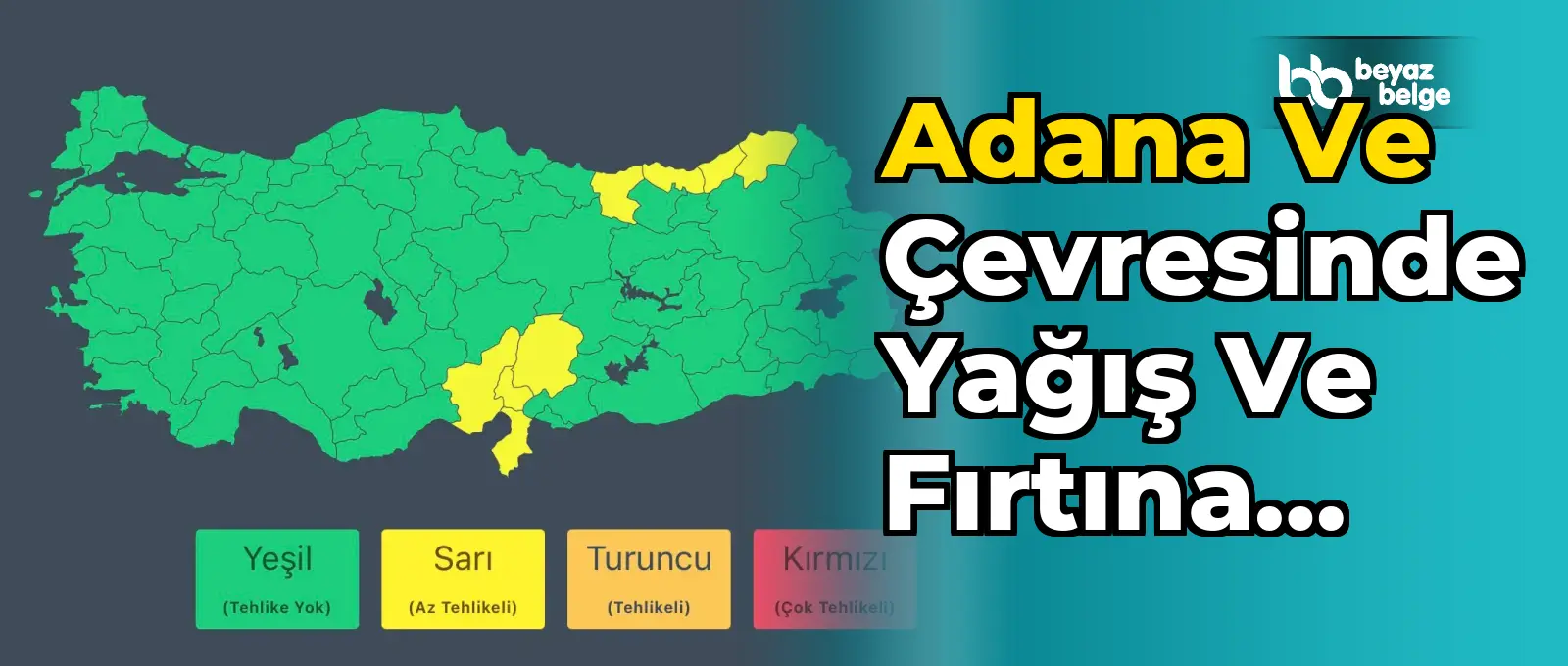 Adana ve çevresinde yağış ve fırtına beklentisi
