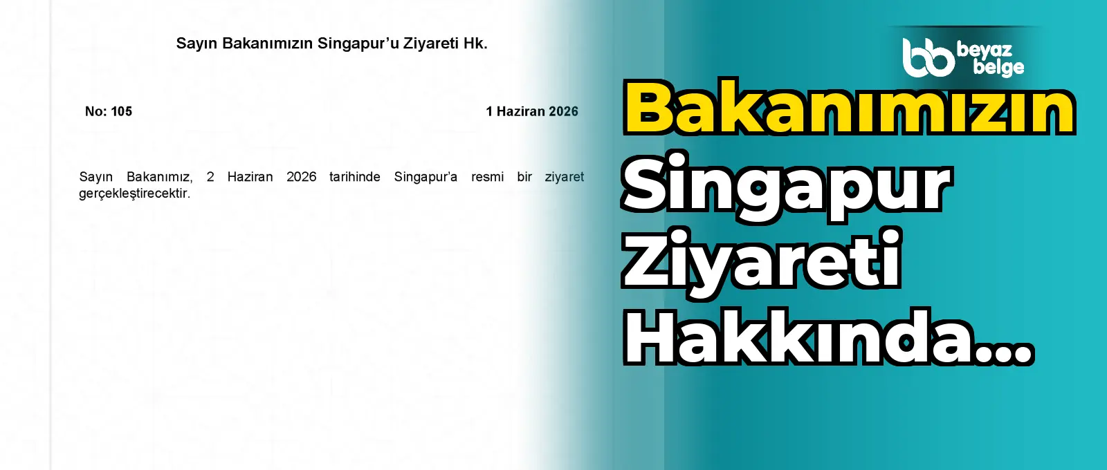 Bakanımızın Singapur Ziyareti Hakkında Bilgi